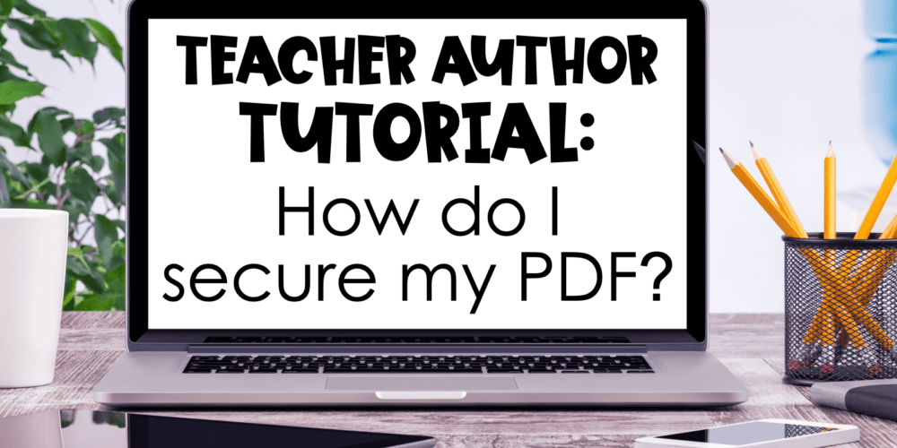 How to Secure a PDF