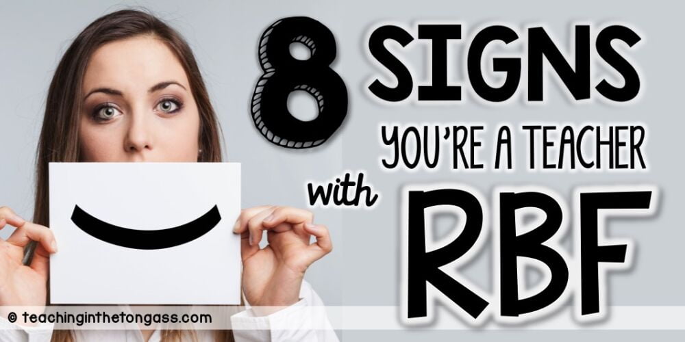 Teacher RBF Signs