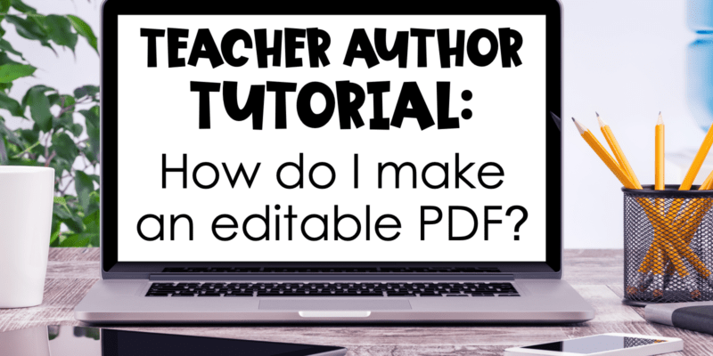 How to Create an Editable PDF