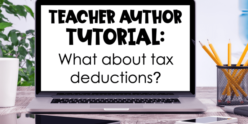 Teachers Pay Teachers Seller Tax Deductions