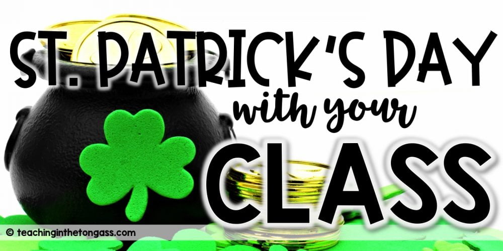 St. Patrick's Day in the Classroom